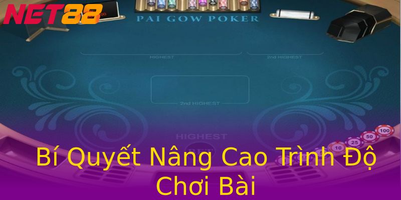 Bí Quyết Nâng Cao Trình Độ Chơi Bài Bí Quyết Nâng Cao Trình Độ Chơi Bài