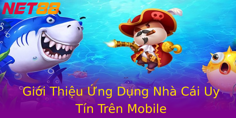 Giới Thiệu Ứng Dụng Nhà Cái Uy Tín Trên Mobile Giới Thiệu Ứng Dụng Nhà Cái Uy Tín Trên Mobile