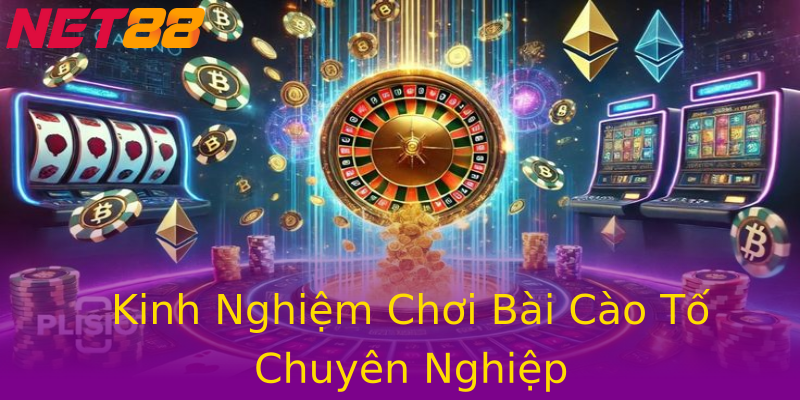 Kinh Nghiệm Chơi Bài Cào Tố Chuyên Nghiệp Kinh Nghiệm Chơi Bài Cào Tố Chuyên Nghiệp