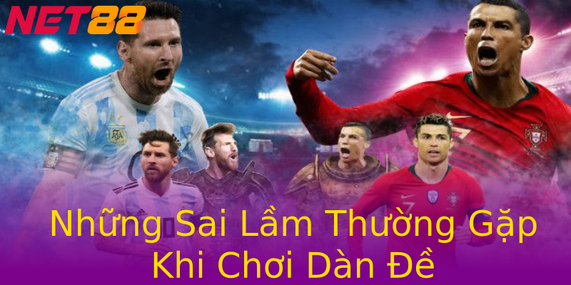 Những Sai Lầm Thường Gặp Khi Chơi Dàn Đề Những Sai Lầm Thường Gặp Khi Chơi Dàn Đề